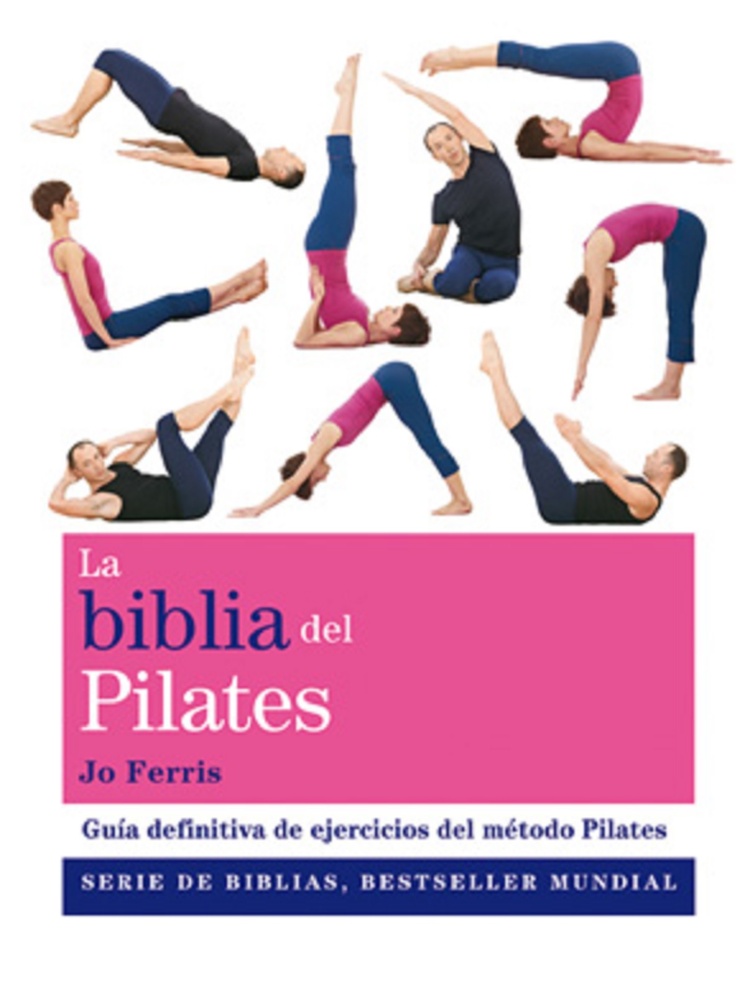 La Biblia Del Pilates