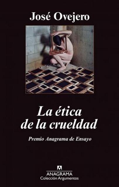 la Etica de la crueldad