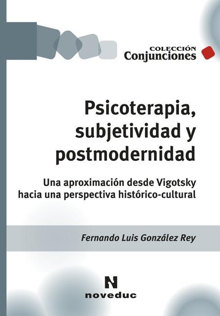Psicoterapia, subjetividad y postmodernidad