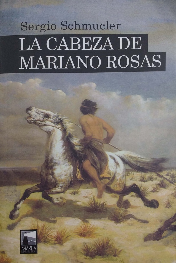 La Cabeza de Mariano Rosas