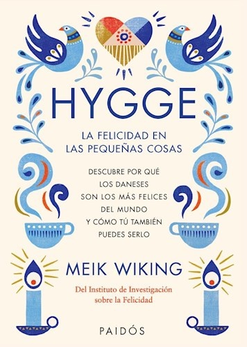 Hygge. La felicidad en las pequeñas cosas