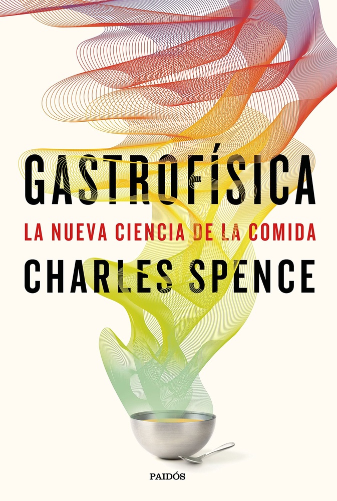 Gastrosofia. La nueva ciencia de la comida