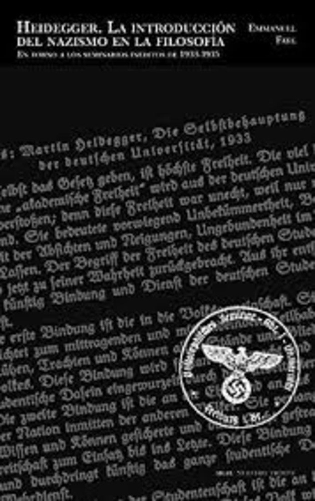 Heidegger. La introduccion del nazismo en la filosofia