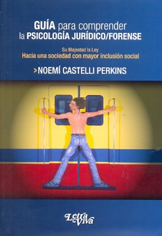 Guia para comprender la psicologia juridico forense