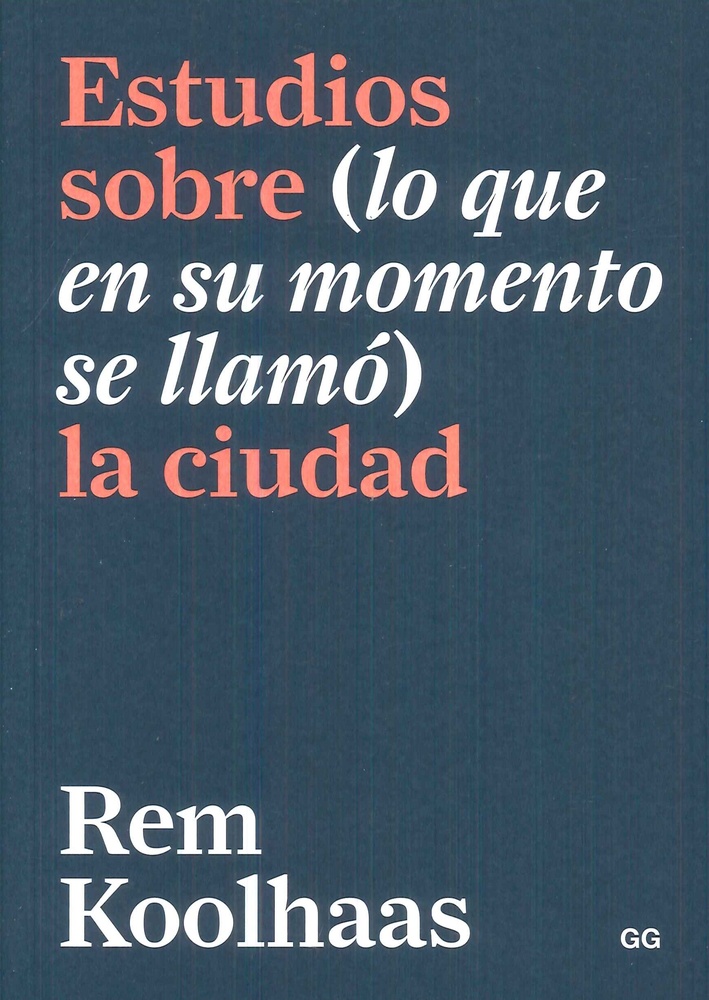 Estudios sobre (lo que en su momento se llamó) la ciudad