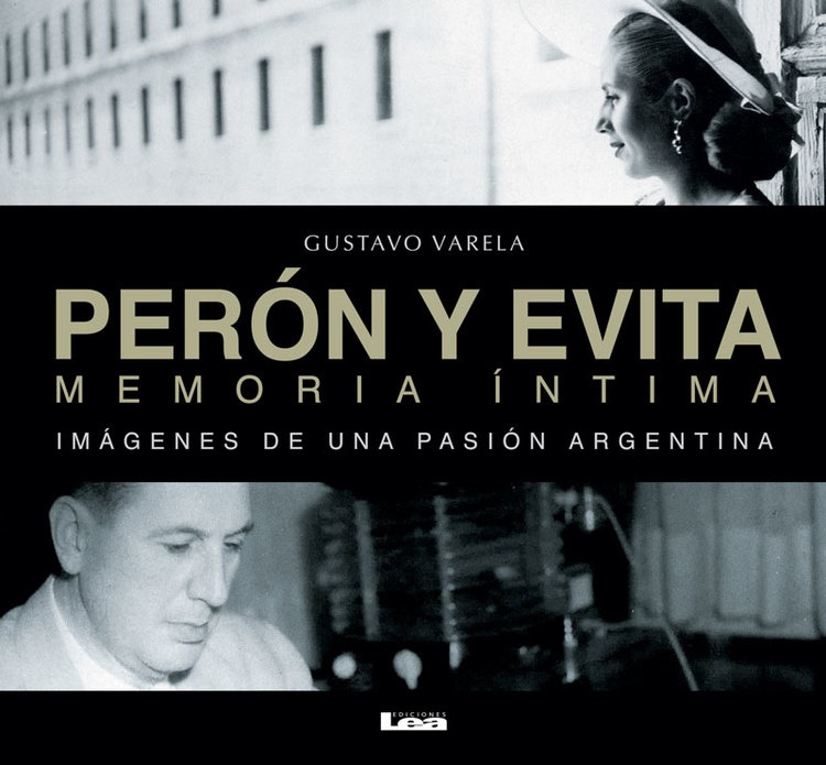Peron y Evita. Memoria intima