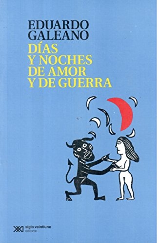 Dias y noches de amor y de guerra