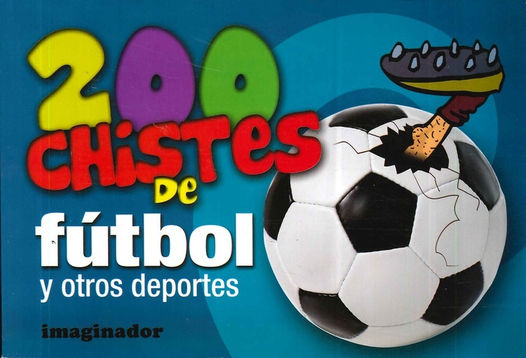 200 chistes de futbol y otros deportes