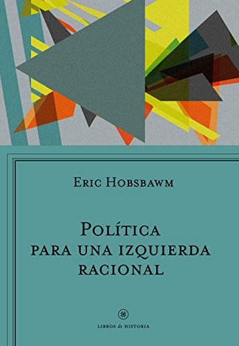 Politica para una izquierda racional