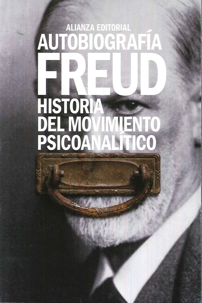 Autobiografía. Historia del movimiento psicoanalítico