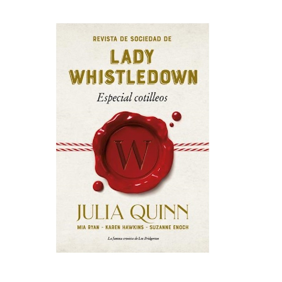 Revista de Sociedad de Lady Whistledown: Especial Cotilleos