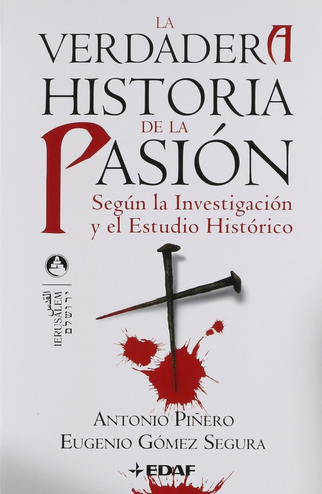 la Verdadera historia de la pasion
