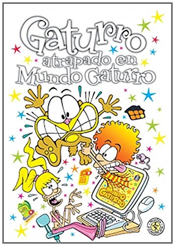 Gaturro 8. Gaturro atrapado en mundo gaturro