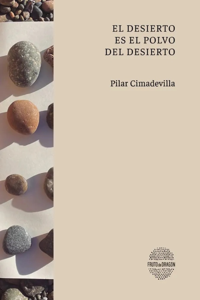 El desierto es el polvo del desierto