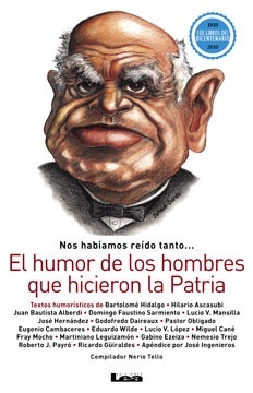 El Humor de los hombre que hicieron la patria