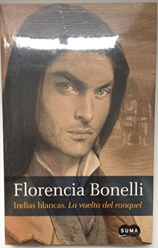 Indias blancas 2. La vuelta del ranquel