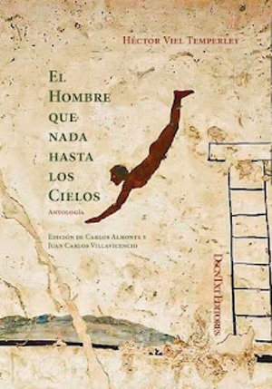 El hombre que nada hasta los cielos. Antología