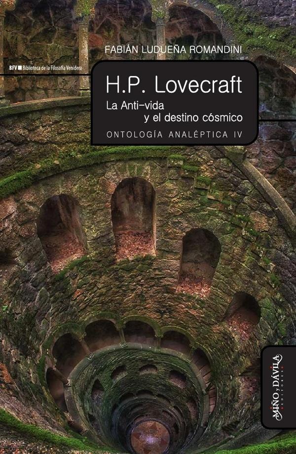 H. P. Lovecraft. La anti-vida y el destino cósmico