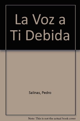 La voz a ti debida
