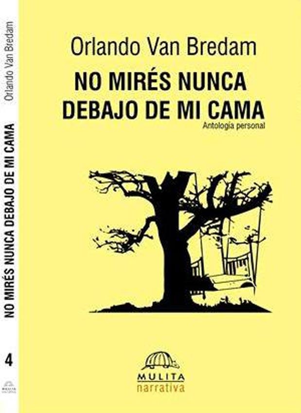 No mires nunca debajo de mi cama