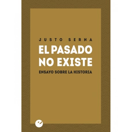 El Pasado no existe