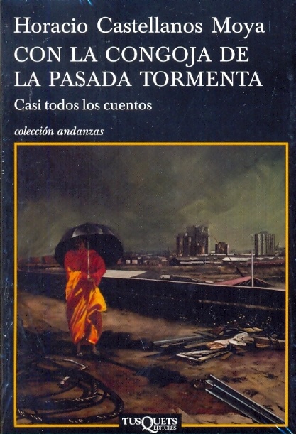 Con la congoja de la pasada tormenta