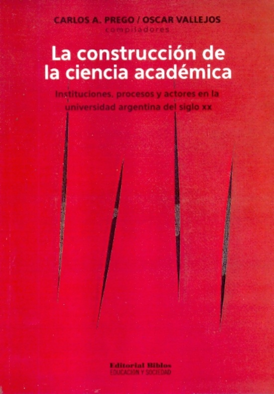 La Construccion de la ciencia academica