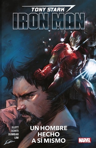 Tony Stark Iron Man 01 Un Hombre Hecho A Sí Mismo
