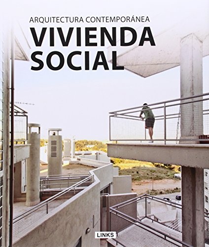 Vivienda social. Arquitectura contemporanea