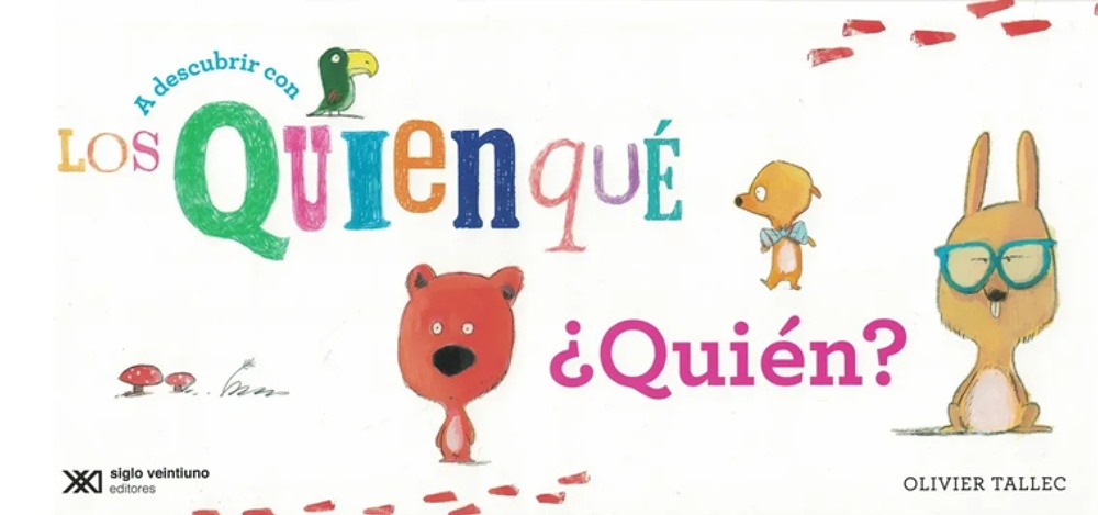 A descubrir con los QuiénQué ¿Quién?