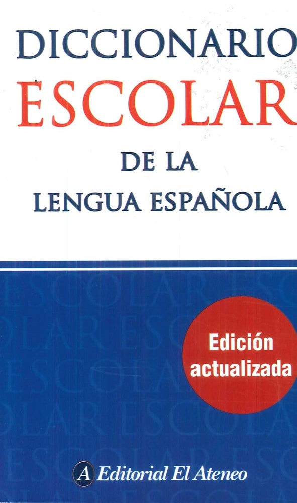 Diccionario escolar de la lengua espanola