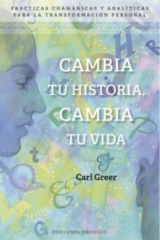 Cambia tu historia, cambia tu vida