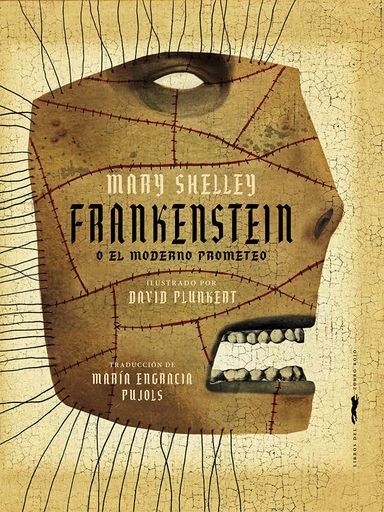 Frankenstein, o el moderno Prometeo