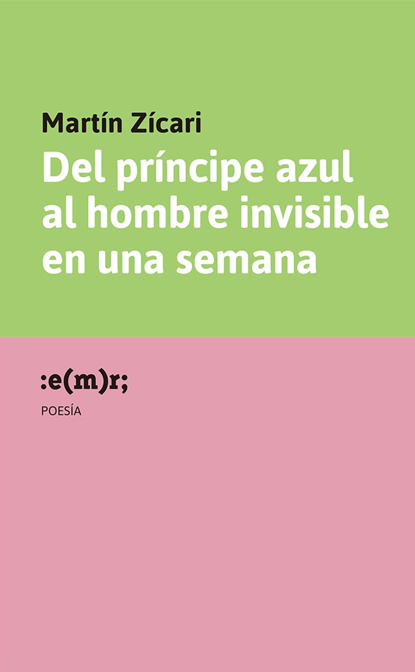 Del principe azul al hombre invisible en una semana
