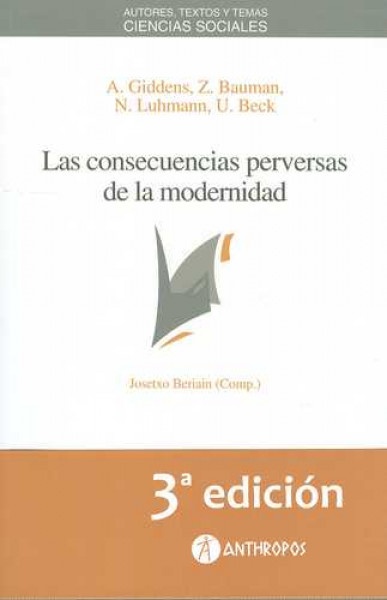 las Consecuencias perversas de la modernidad