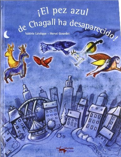 El Pez Azul De Chagall Ha Desaparecido
