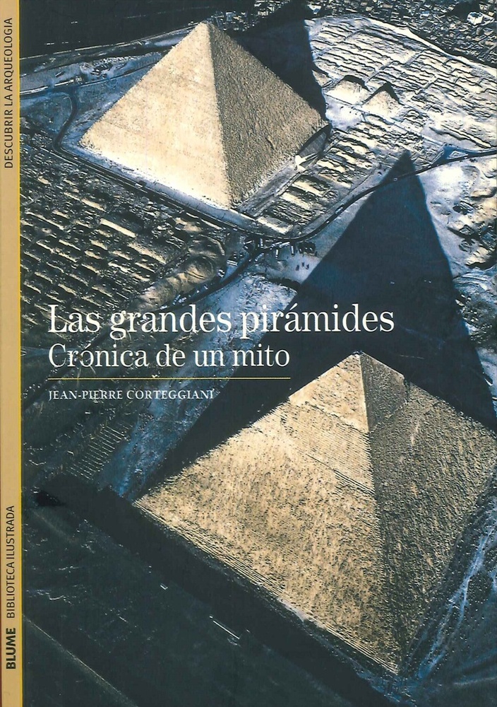 Las Grandes piramides