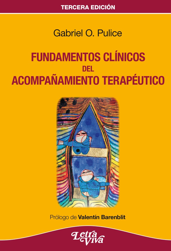 Fundamentos clínicos del acompañamiento terapéutico 3ª edición