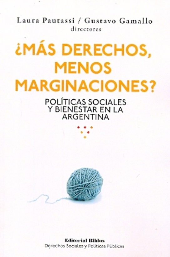 ¿Más derechos, menos marginaciones?