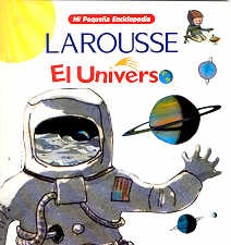 Mi Pequeña Enciclopedia Larousse - El universo