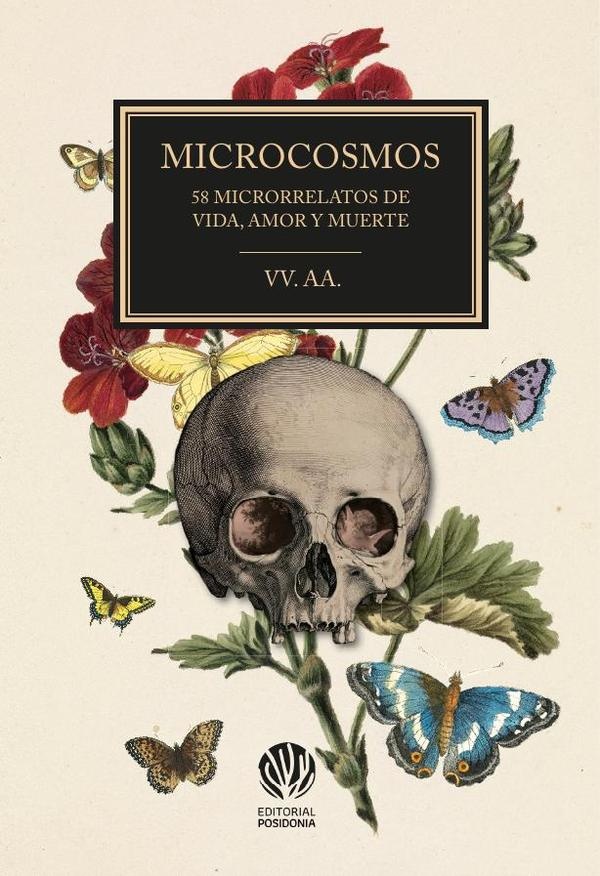 Microcosmos. 58 microrrelatos de vida, amor y muerte