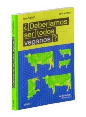 ¿Deberiamos ser todos veganos?