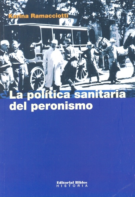 La Politica sanitaria del peronismo