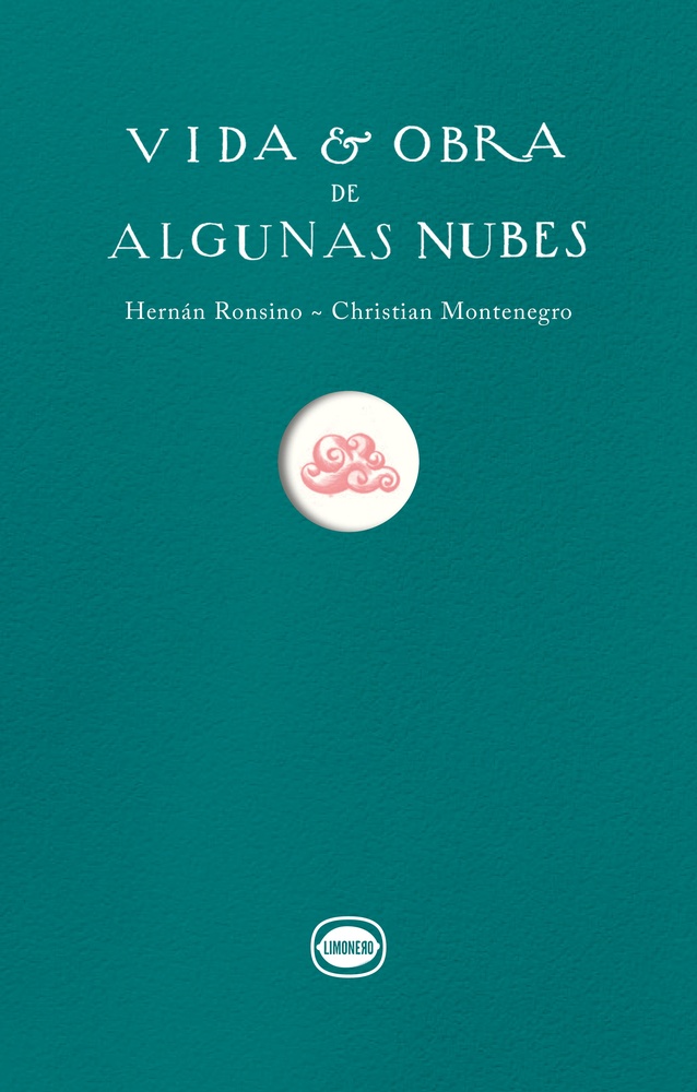 Vida y obra de algunas nubes