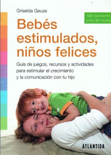Bebes estimulados, niños felices