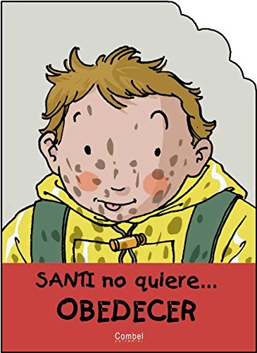 Obedecer . Santi no quiere...