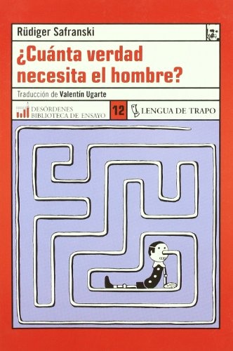Cuanta verdad necesita el hombre