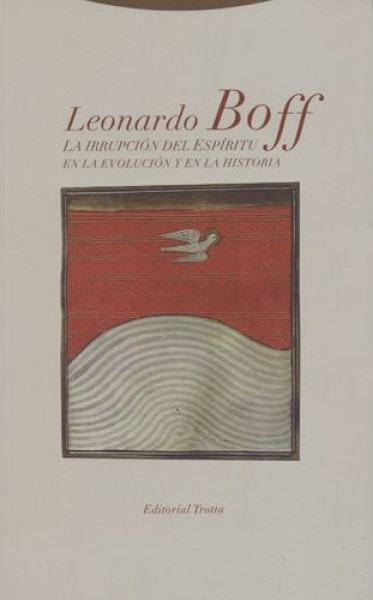 La Irrupcion del espiritu en la evolucion y la historia