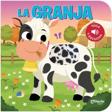 Toca y escucha: La granja
