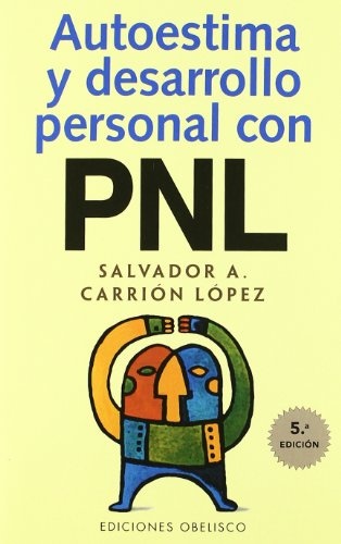 Autoestima y desarrollo personal con p.n.l.